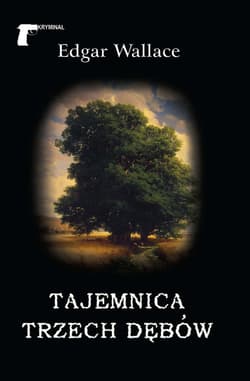 Tajemnica trzech dębów - Edgar Wallace