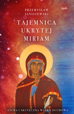 Tajemnica ukrytej Miriam - ebook - Przemysław Janiszewski