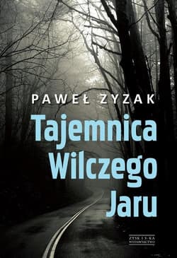 Tajemnica Wilczego Jaru - Paweł Zyzak