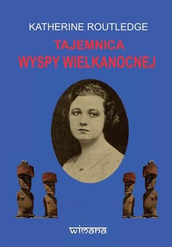 Tajemnica Wyspy Wielkanocnej - Routledge Katherine