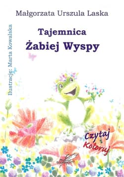 Tajemnica Żabiej Wyspy - Laska Małgorzata Urszula