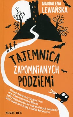 Tajemnica zapomnianych podziemi - Magdalena Lewańska