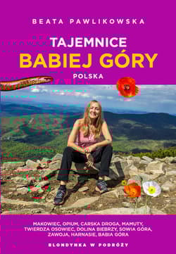 Tajemnice Babiej Góry. Polska - Beata Pawlikowska
