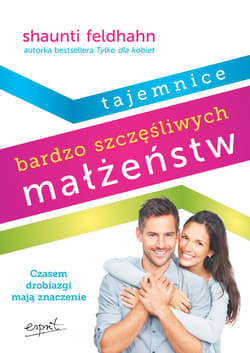 Tajemnice bardzo szczęśliwych małżeństw - ebook - Feldhahn Shaunti