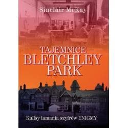 Tajemnice Bletchley Park - Sinclair McKay