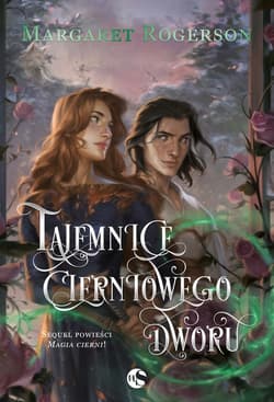 Tajemnice cierniowego dworu - ebook - Margaret Rogerson