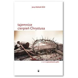 Tajemnice cierpień Chrystusa - Zieliński Jerzy