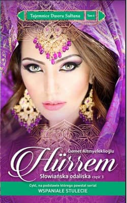 Tajemnice Dworu Sułtana 3 Hurrem Słowiańska odaliska Część 3
