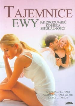 Tajemnice Ewy Jak zrozumieć kobiecą seksualność