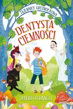 Tajemnice Gryzmołkowa Dentysta Ciemności - David O'Connell