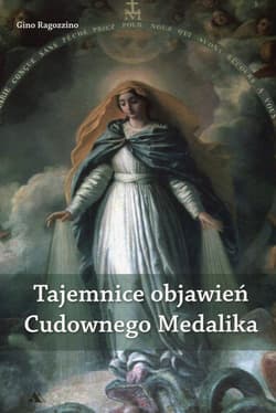 Tajemnice objawień Cudownego Medalika
