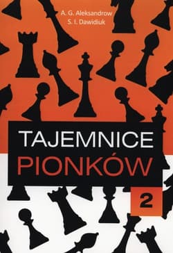 Tajemnice pionków 2 - Aleksandrow  A.G.