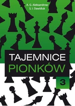 Tajemnice pionków 3 - Aleksandrow  A.G., Dawidiuk S.I