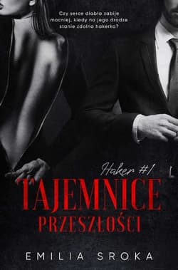 Tajemnice przeszłości. Haker #1