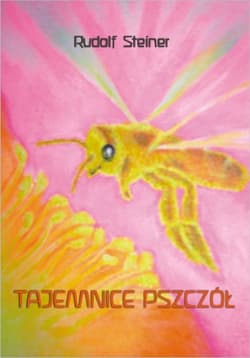 Tajemnice pszczół - Rudolf Steiner