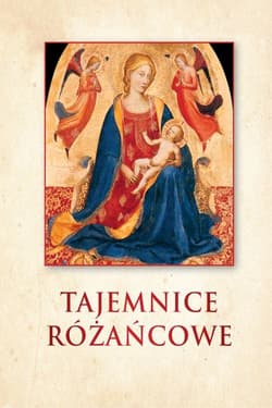 Tajemnice różańcowe - Opracowanie Zbiorowe
