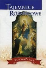 Tajemnice różańcowe. Rozważania - Praca zbiorowa