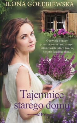 Tajemnice starego domu - Ilona Gołębiewska