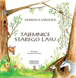 Tajemnice Starego Lasu - ebook - Jarocka Mariola