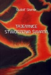 Tajemnice stworzenia świata - Rudolf Steiner