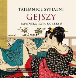 Tajemnice sypialni gejszy - Carmen Domingo