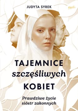 Tajemnice szczęśliwych kobiet - ebook - Judyta Syrek