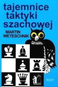 Tajemnice taktyki szachowej - Martin Westeschnik