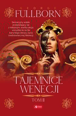 Tajemnice Wenecji Tom 2 - George Fullborn