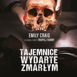 Tajemnice wydarte zmarłym [2019] - audiobook