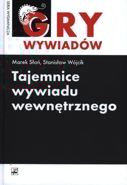 Tajemnice wywiadu wewnętrznego - Słoń Marek, Wójcik Stanisław