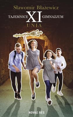 Tajemnice XI gimnazjum Unia - Sławomir Błażewicz