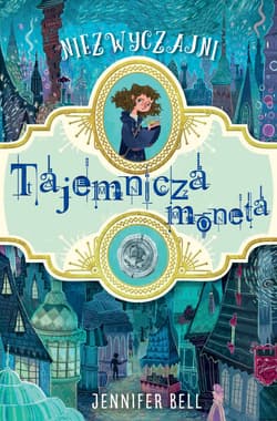 Tajemnicza moneta - Jennifer Bell