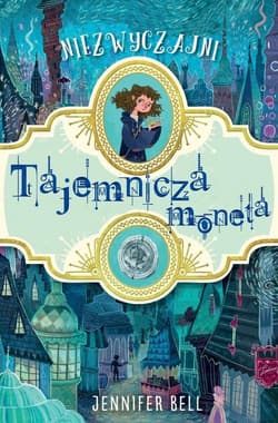 Tajemnicza moneta - Jennifer Bell