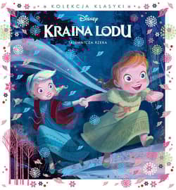 Tajemnicza rzeka Disney Kraina Lodu - Praca zbiorowa