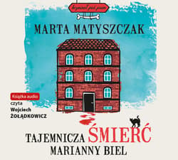 Tajemnicza śmierć Marianny Biel - audiobook