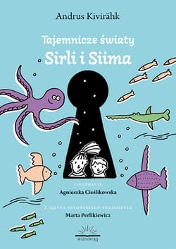 Tajemnicze światy Siima i Sirli