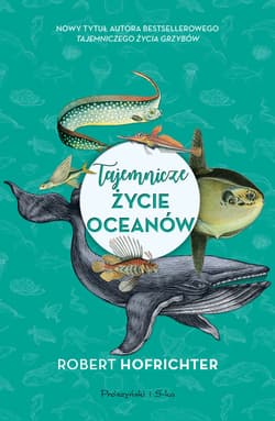 Tajemnicze życie oceanów - ebook - Robert Hofrichter