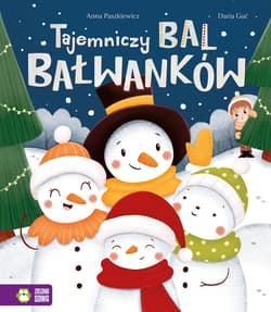 Tajemniczy bal bałwanków - Anna  Paszkiewicz
