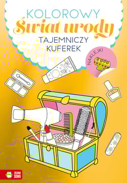 Tajemniczy kuferek. Kolorowy świat urody - Opracowanie Zbiorowe