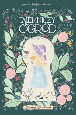 Tajemniczy ogród - Frances  Hodgson Burnett