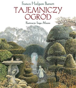 Tajemniczy ogród - Frances  Hodgson Burnett