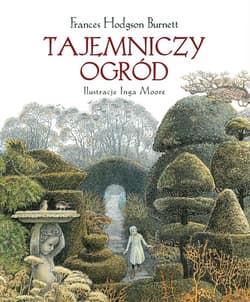 Tajemniczy ogród - Frances  Hodgson Burnett