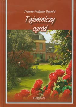 Tajemniczy ogród - Frances  Hodgson Burnett