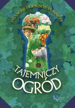 Tajemniczy ogród - Frances  Hodgson Burnett