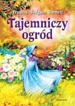 Tajemniczy ogród - Frances  Hodgson Burnett