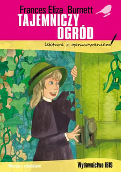 Tajemniczy ogród - Burnett F. H.