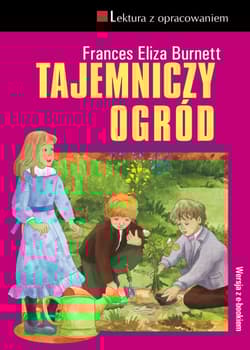 Tajemniczy ogród - Burnett Frances Eliza