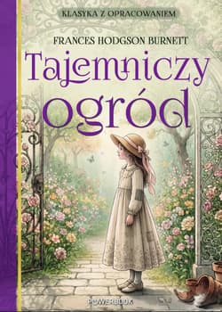 Tajemniczy ogród. Klasyka z opracowaniem - Frances  Hodgson Burnett