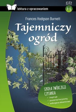 Tajemniczy ogród Lektura z opracowaniem - Burnett Frances Hudgson