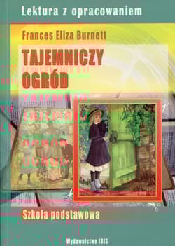 Tajemniczy ogród Lektura z opracowaniem
